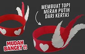 Cara Buat Topi Merah Putih Dari Kertas Karton